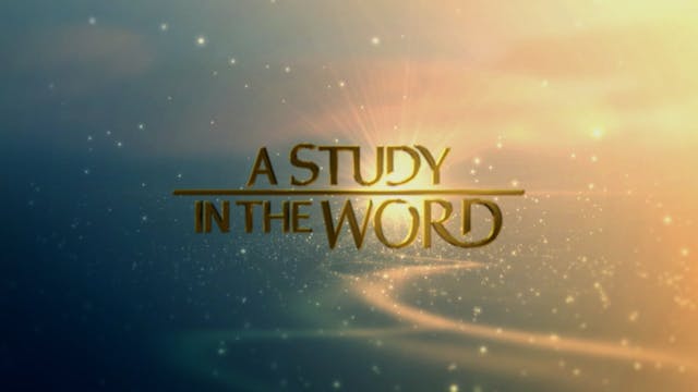 A Study In The Word - Apr. 28th, 2022