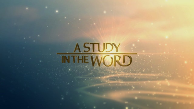 A Study In The Word - May 3rd, 2023
