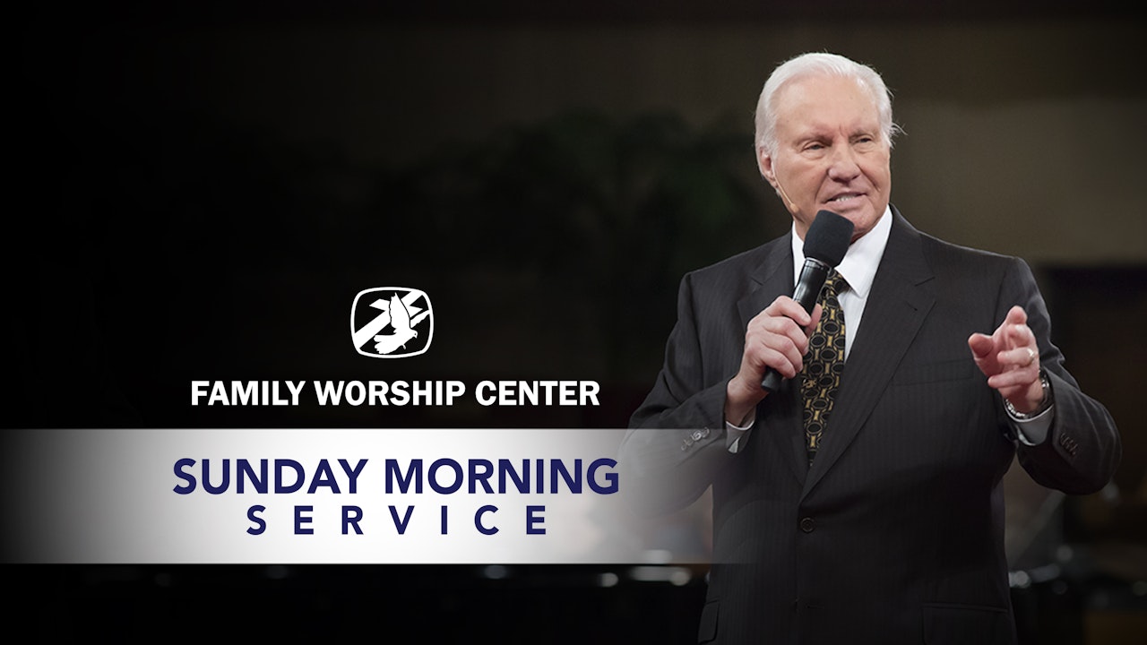 Family Worship Center Sunday Morning Service