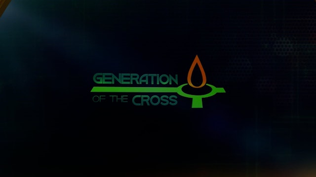 Generation Of The Cross - Mar. 26th, 2022