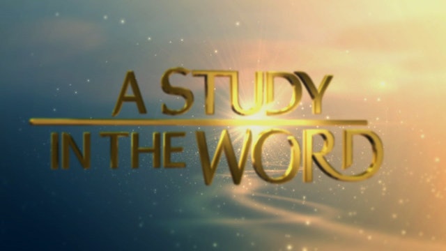A Study In The Word - Feb. 27th, 2024