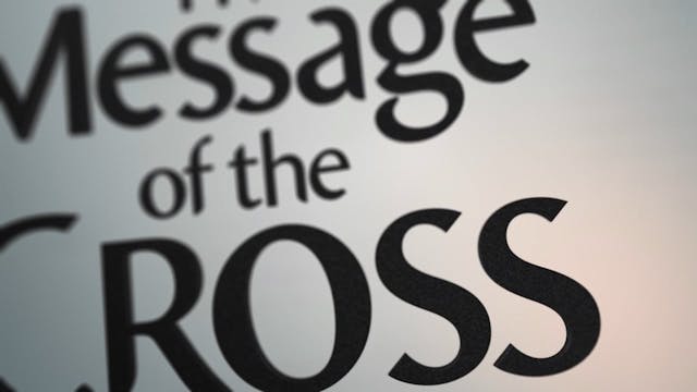 The Message Of The Cross - May 4th, 2017