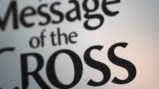 The Message Of The Cross - Apr. 24th,...