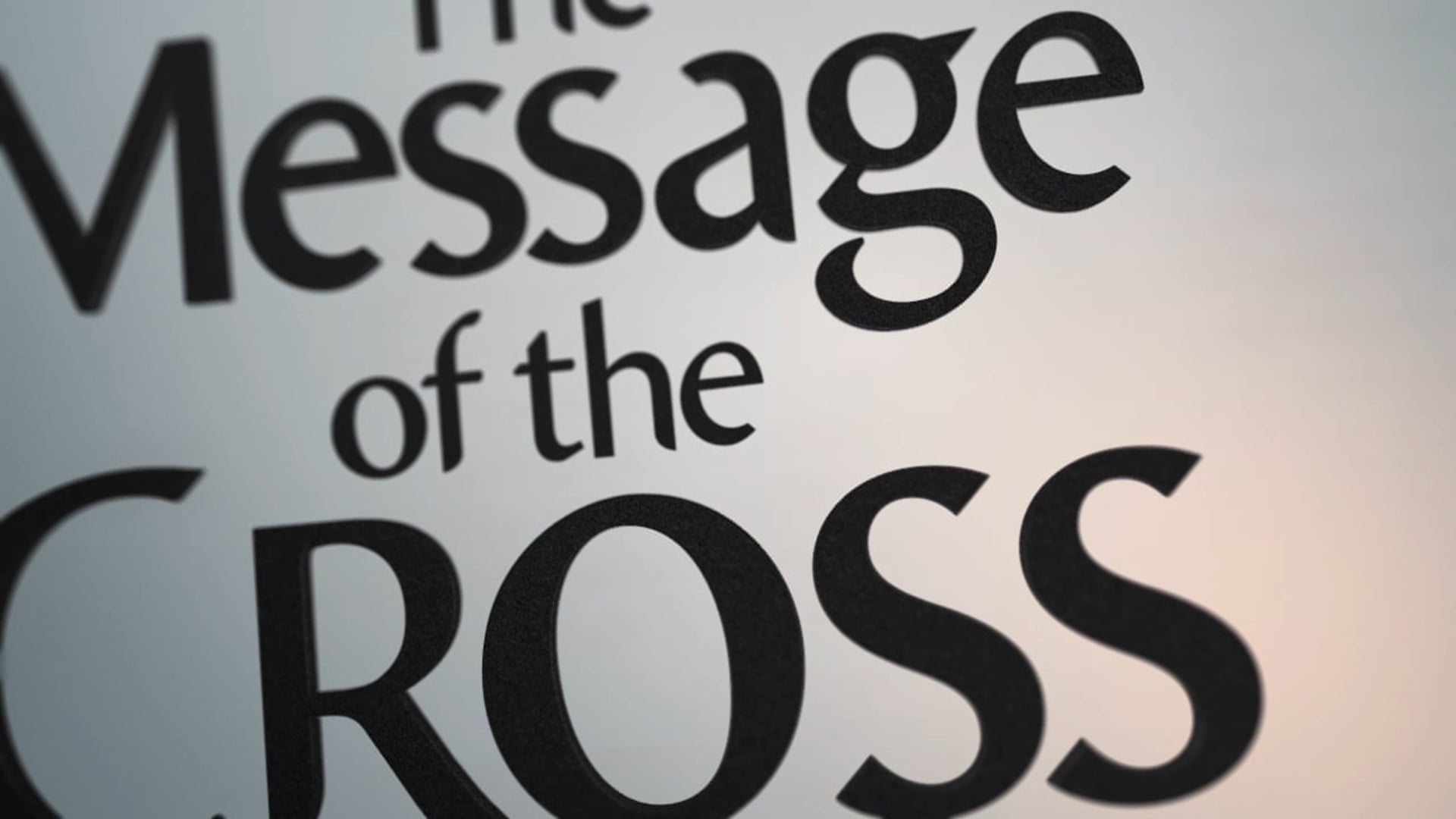 The Message Of The Cross - Jan. 11th, 2021