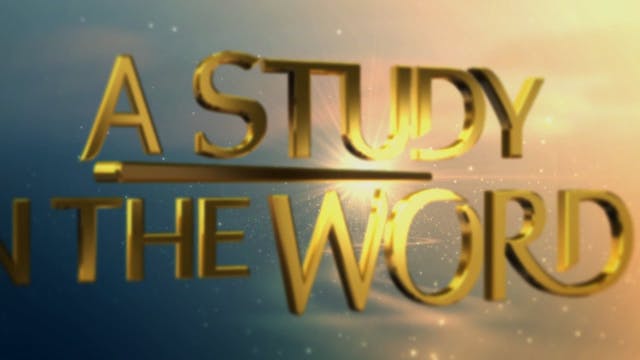 A Study In The Word - Feb. 28th, 2023