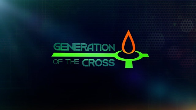 Generation Of The Cross - Apr. 30th, 2022