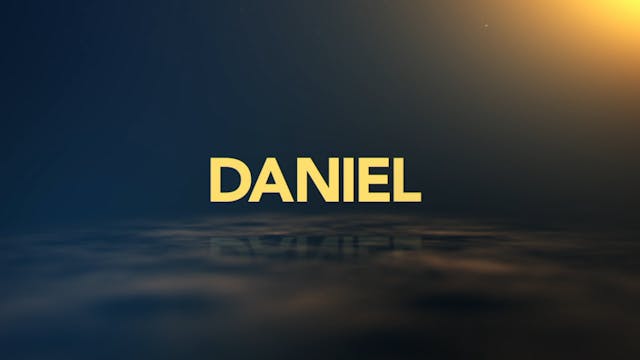 Daniel Series - Episode 2