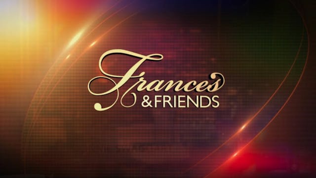 Frances & Friends - May 11th, 2021