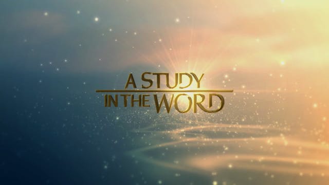 A Study In The Word - Aug. 12th, 2022