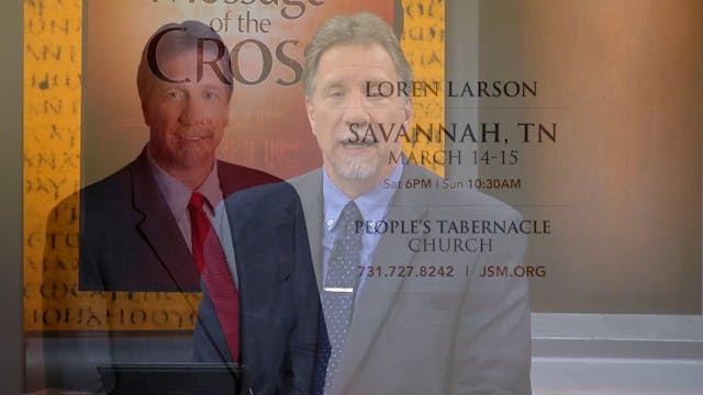 The Message Of The Cross - Mar. 11th,...