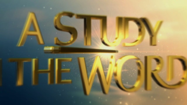 A Study In The Word - Feb. 23rd, 2024