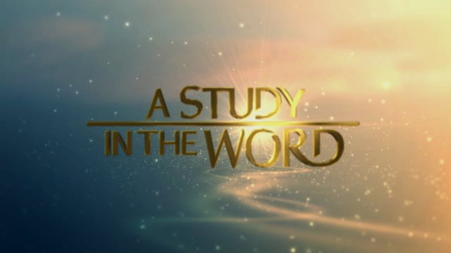 A Study In The Word - Jul. 29th, 2021