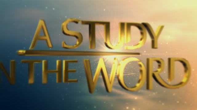 A Study In The Word - Aug. 2nd, 2023