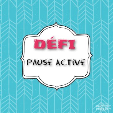 DÉFI Pause Active - 10 VIDÉOS - POUR UN ENSEIGNANT