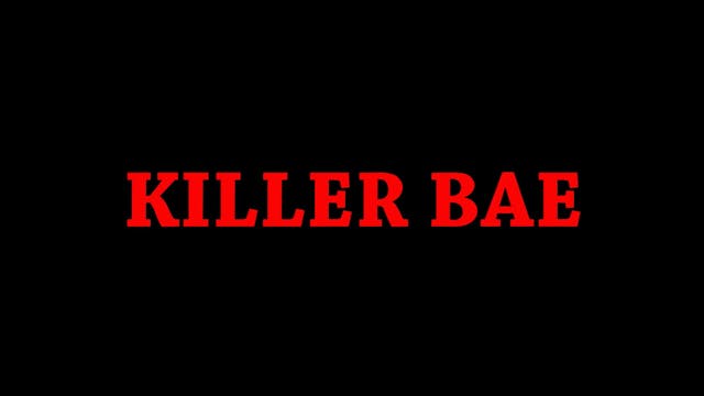 Killer Bae Ep. 4