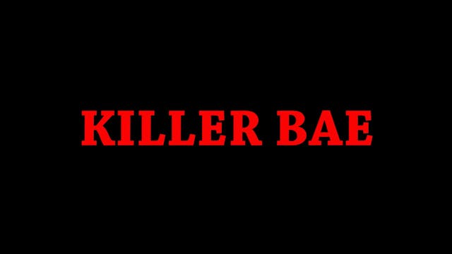 Killer Bae Ep. 2