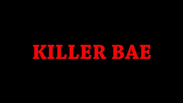 Killer Bae Ep. 3