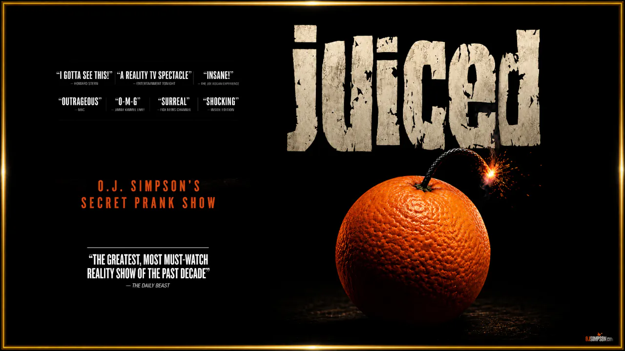 JUICED™: O.J. Simpson’s Secret Prank Show