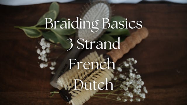 Braiding Basics: 3 Strand, French, an...