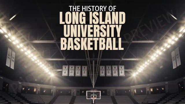 THE HISTORY OF LONG ISLAND UNIVERSITY BASKETBALL