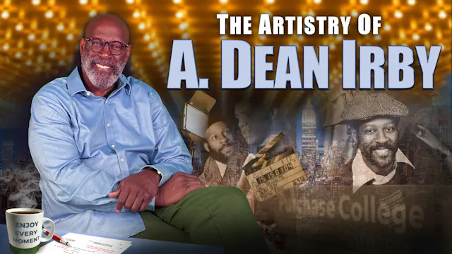 THE ARTISTRY OF A. DEAN IRBY