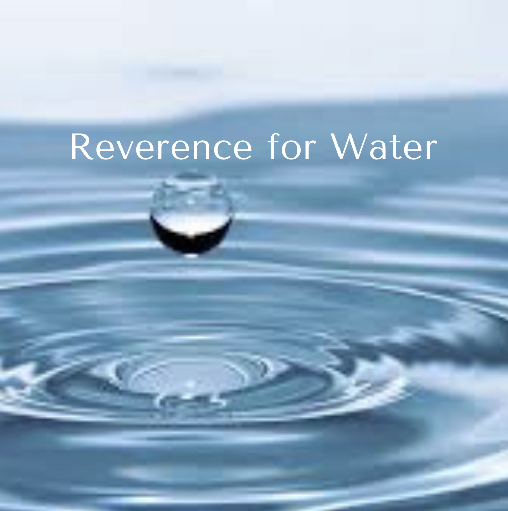 Reverence for Water