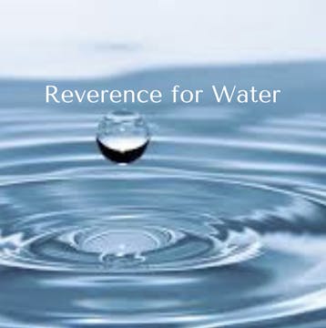 Reverence for Water