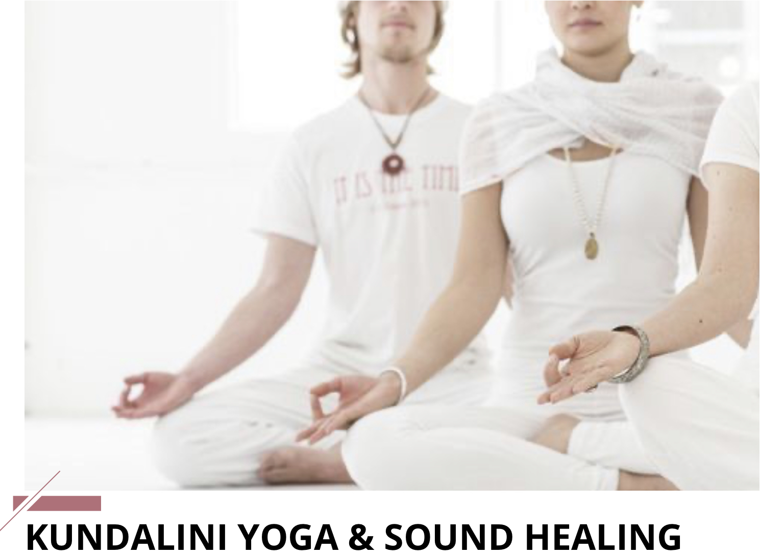 KUNDALINI YOGA & SOUND HEALING
