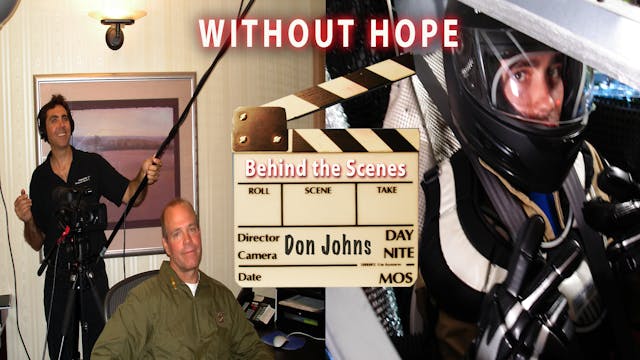 Without Hope Behind the Scenes