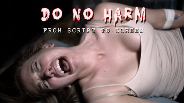 Do No Harm Script to Screen
