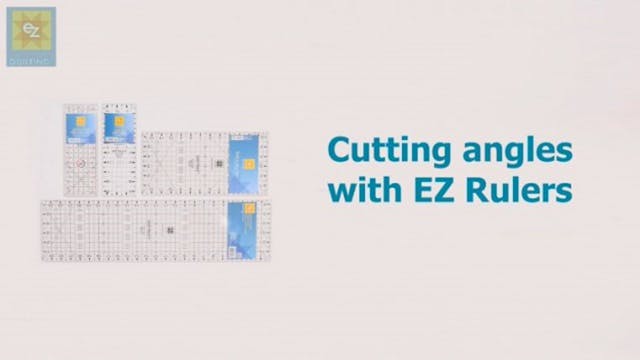 Rotary Cutting Angles Using EZ Rulers...