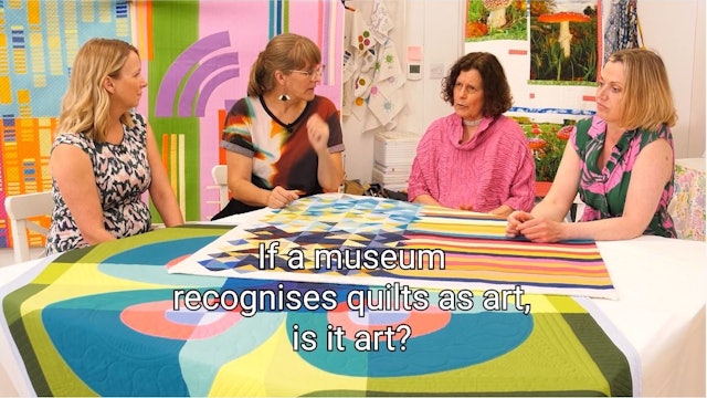 If a Museum Recognises Quilts as Art, Is It Art ?