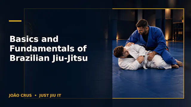 Basics and Fundamentals of Brazilian Jiu-Jitsu