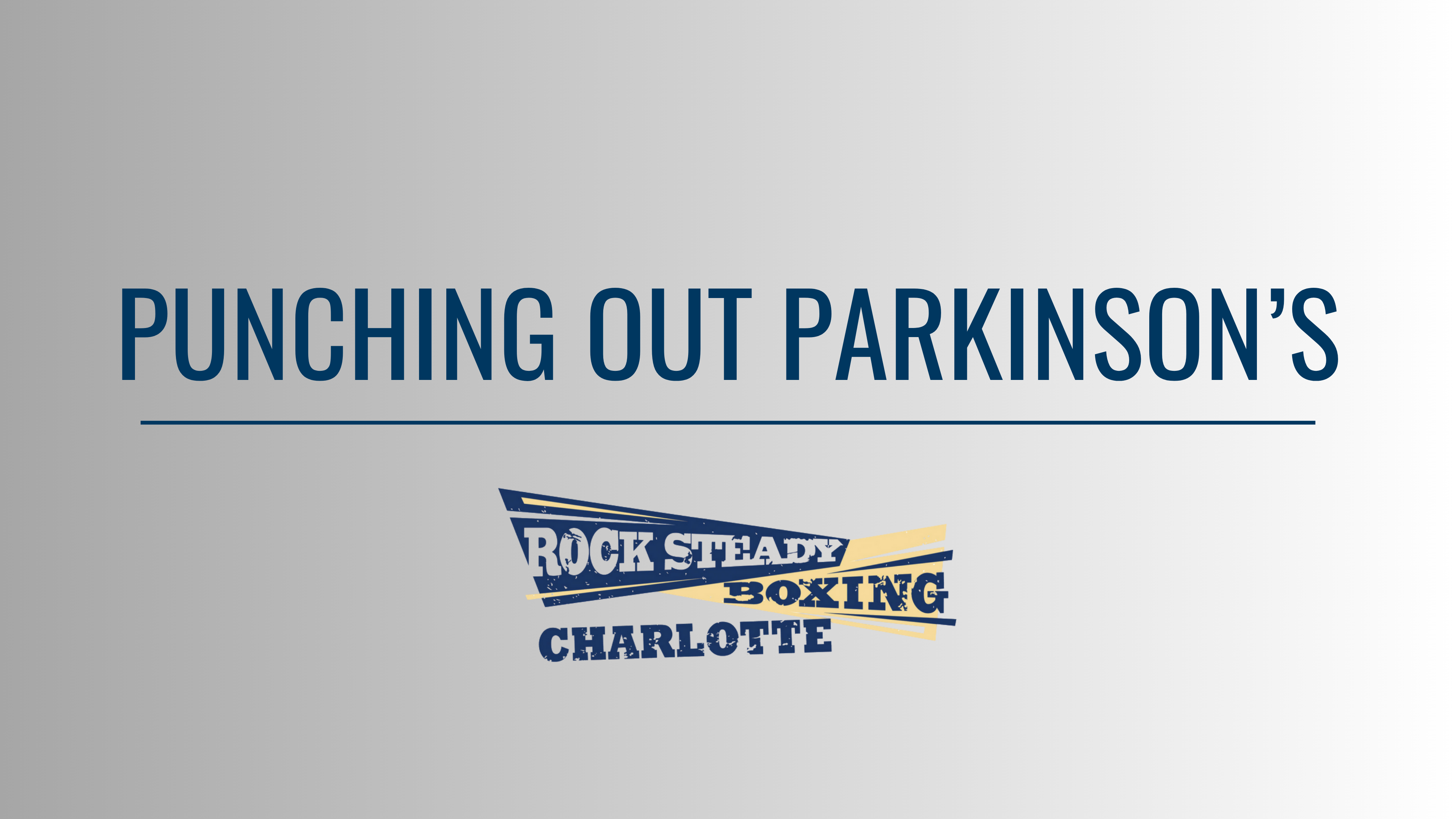 PUNCHING OUT PARKINSON'S - ROCK STEADY BOXING