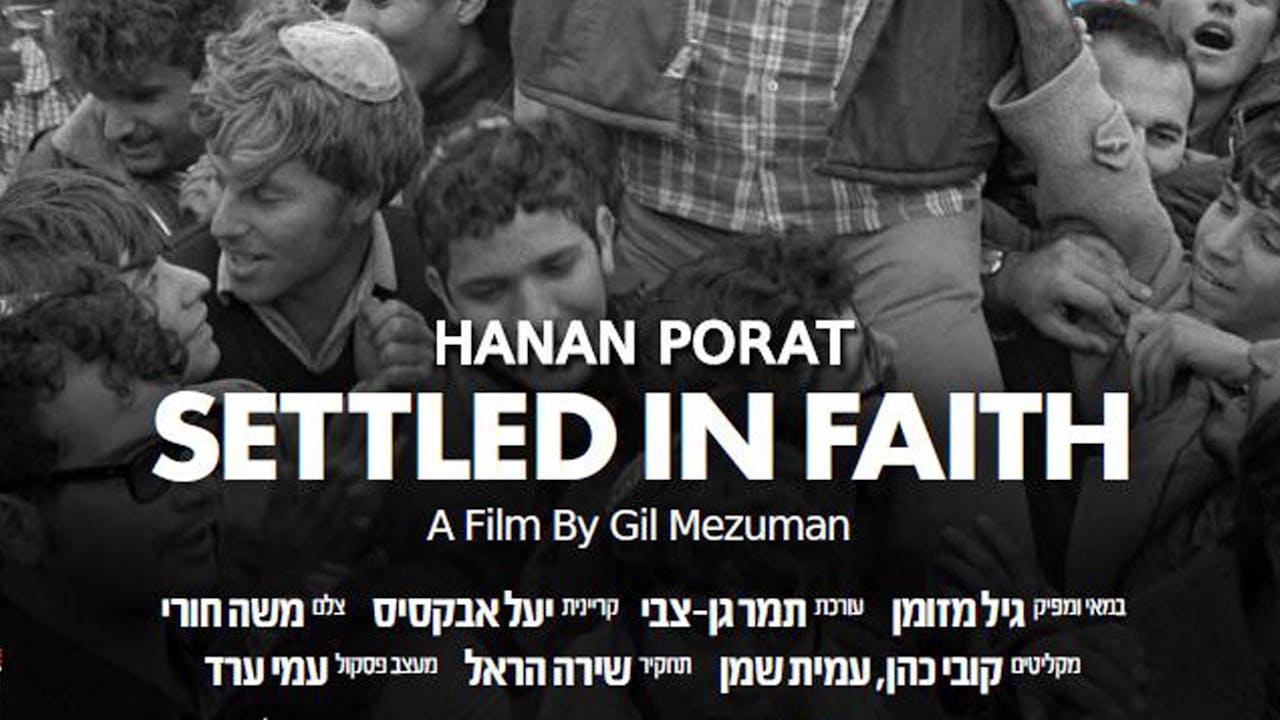 Hanan Porat: Settled In Faith