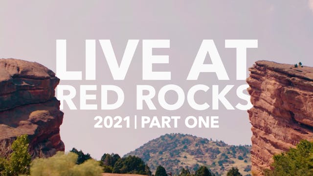 Live at Red Rocks Part One