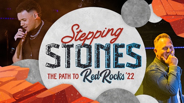 Matthew West/Tauren Wells/Stepping Stones:The Path to Red Rocks '22 