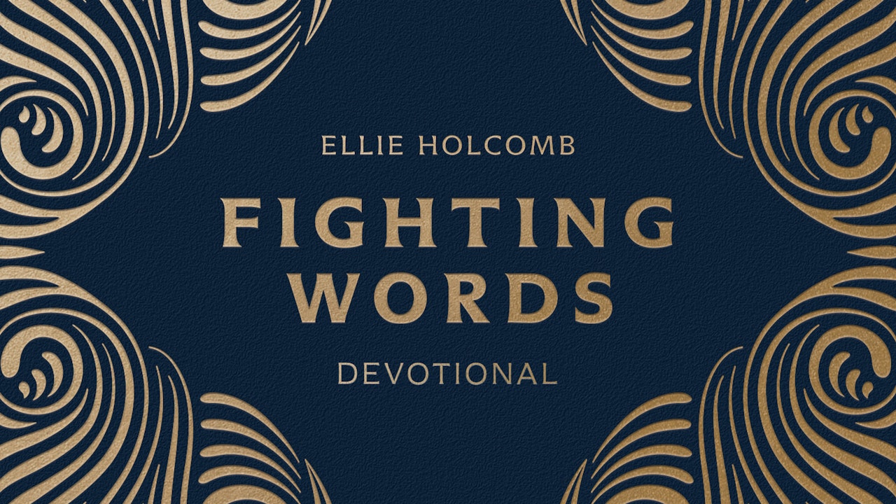 Ellie Holcomb Fighting Words Devotional