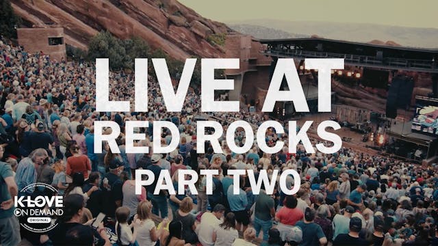 Live at Red Rocks Part Two