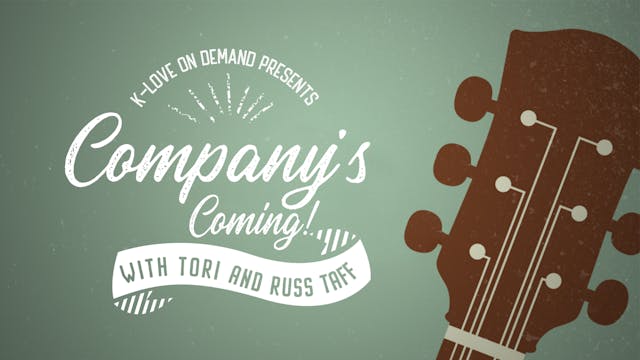Company's Coming with Tori & Russ Taf...