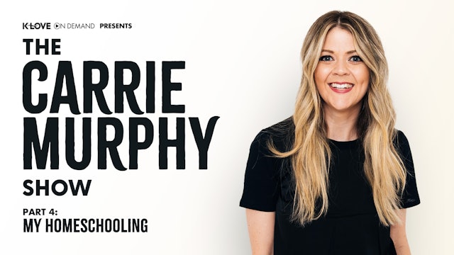 The Carrie Murphy Show: My Homeschooling