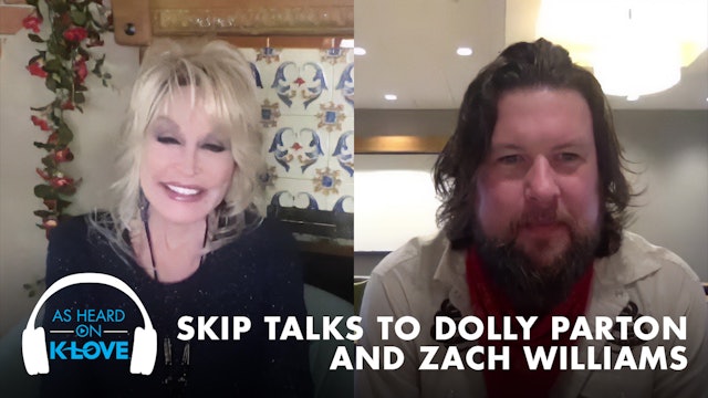 Skip with Dolly Parton and Zach Williams