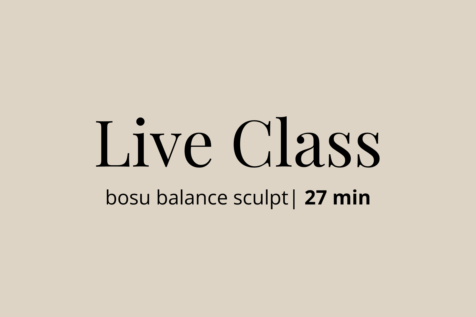 Bosu Balance Sculpt | 2.19.25 | 27 min