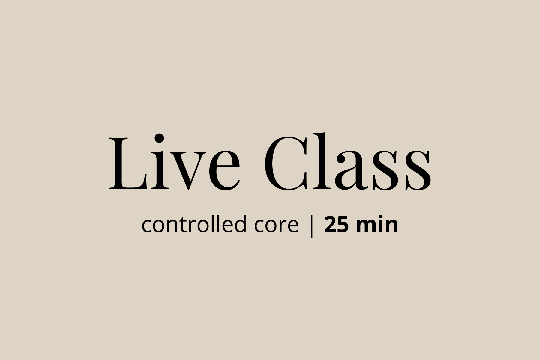 Controlled Core | 4.9.25 | 25 min