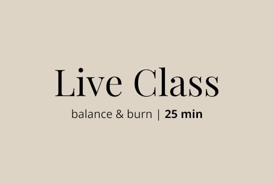 Balance & Burn | 9.10.25 | 25 min