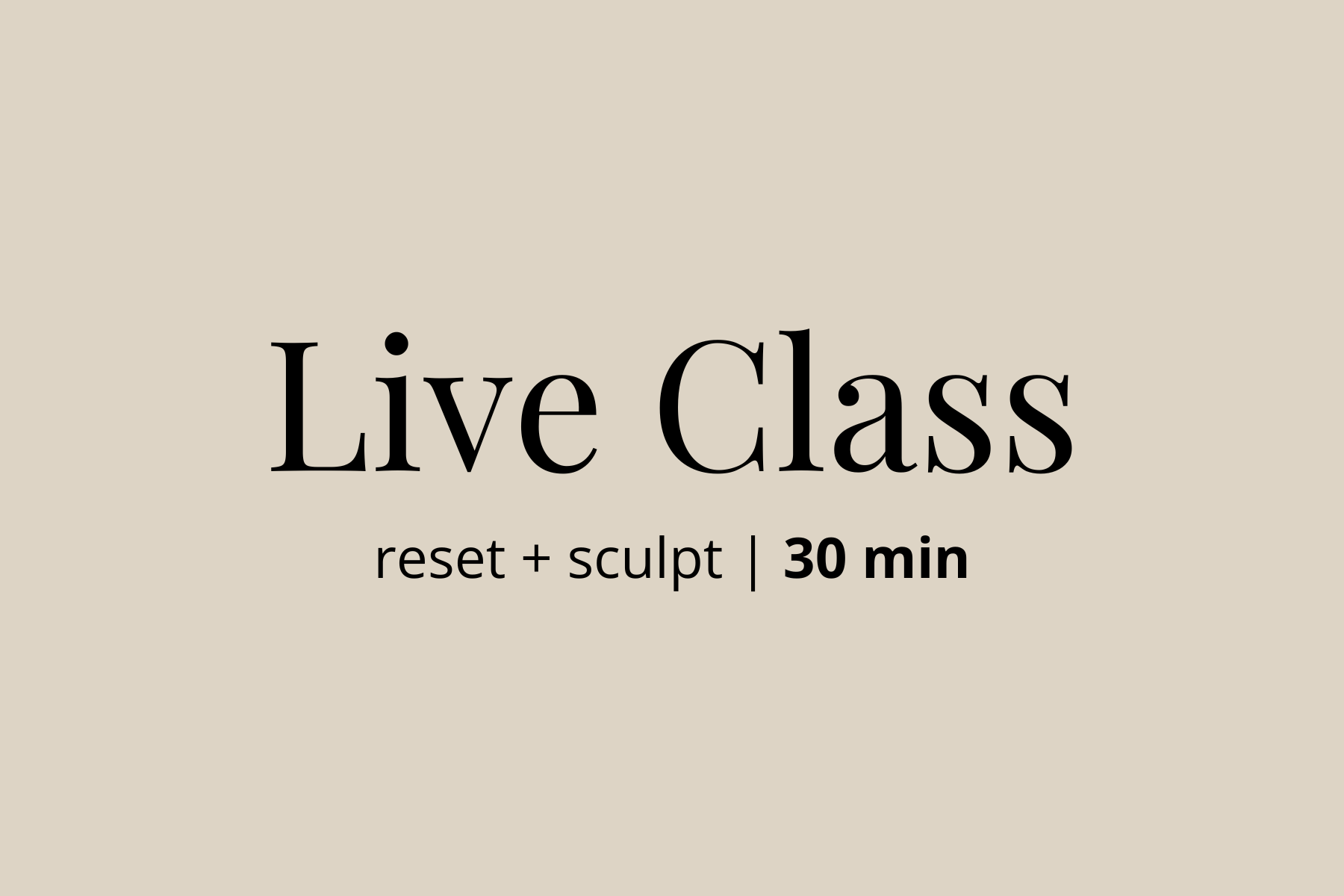Reset + Sculpt | 4.23.25 | 30 min