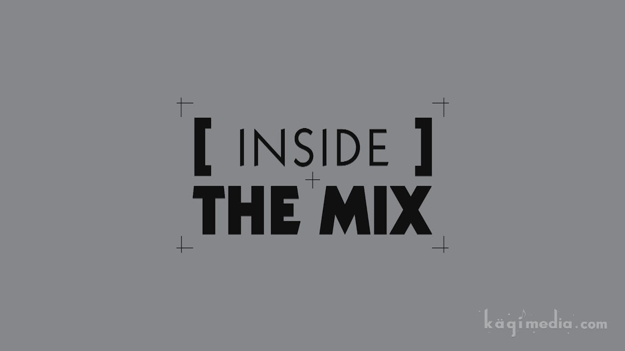 Inside the Mix with Phil Tan - Audio Download