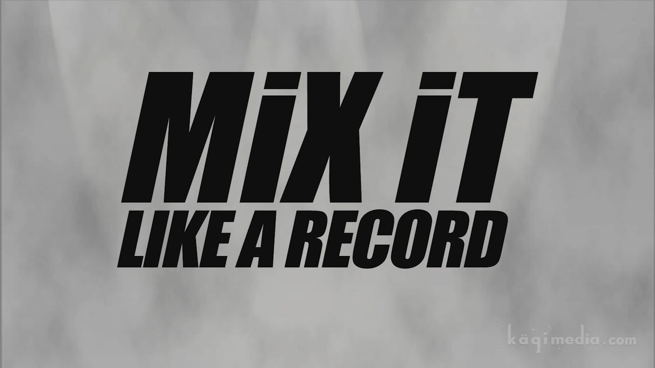 Mix It Like A Record - Audio Download
