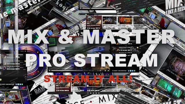 MIX & MASTER - PRO - STREAM ALL VIDEOS