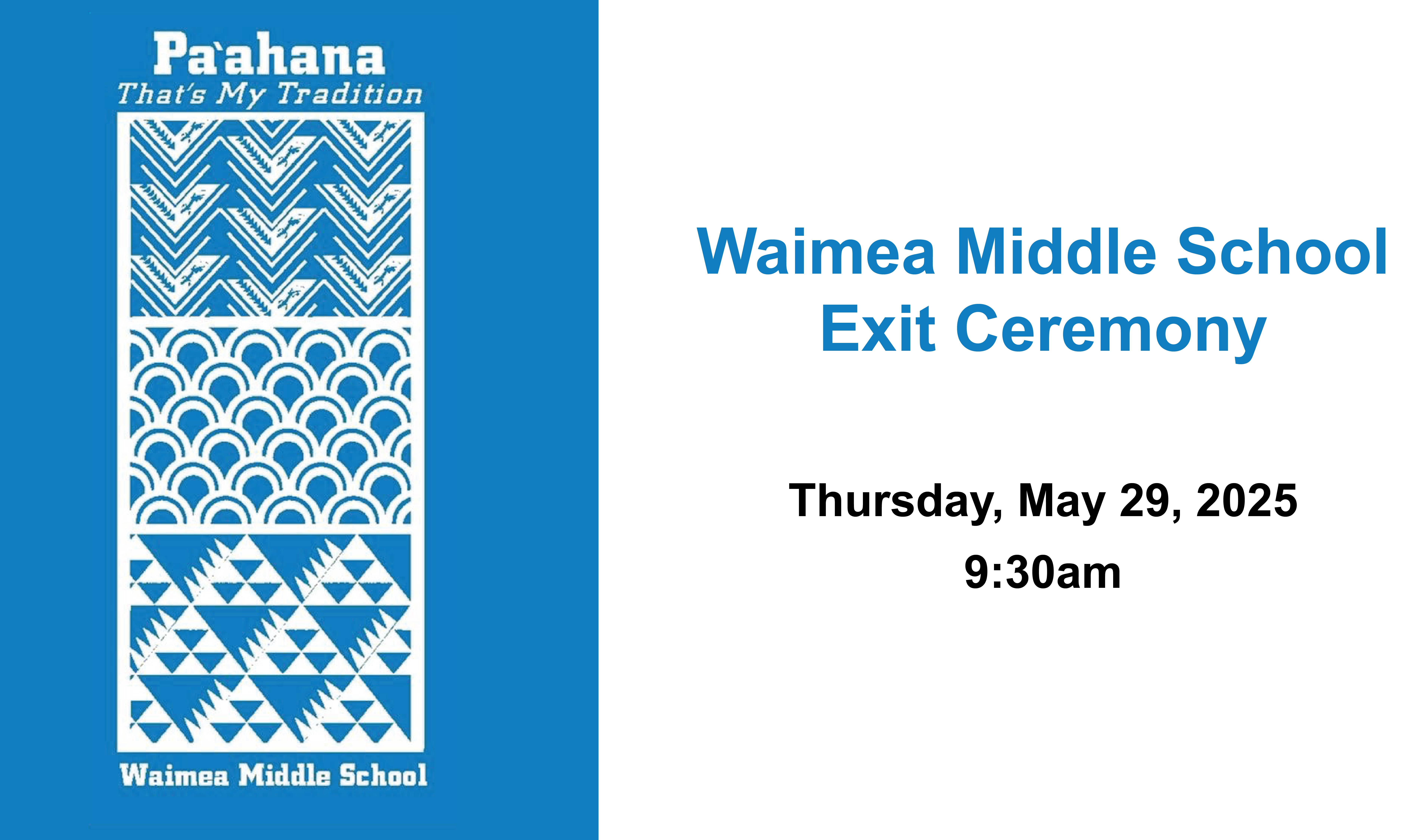 Waimea Middle School Exit Ceremony - 05/29/2025, 21:13:53